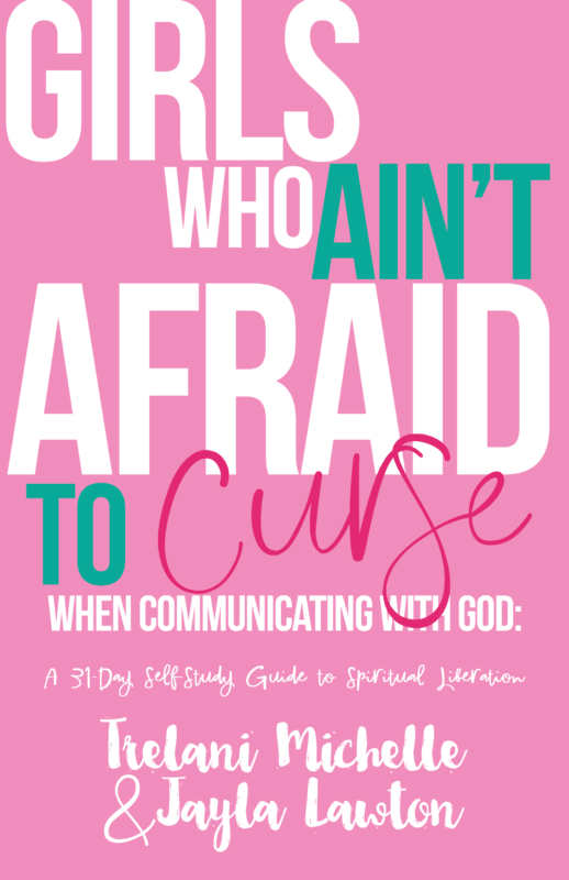 Girls Who Ain’t Afraid to Curse When Communicating with God